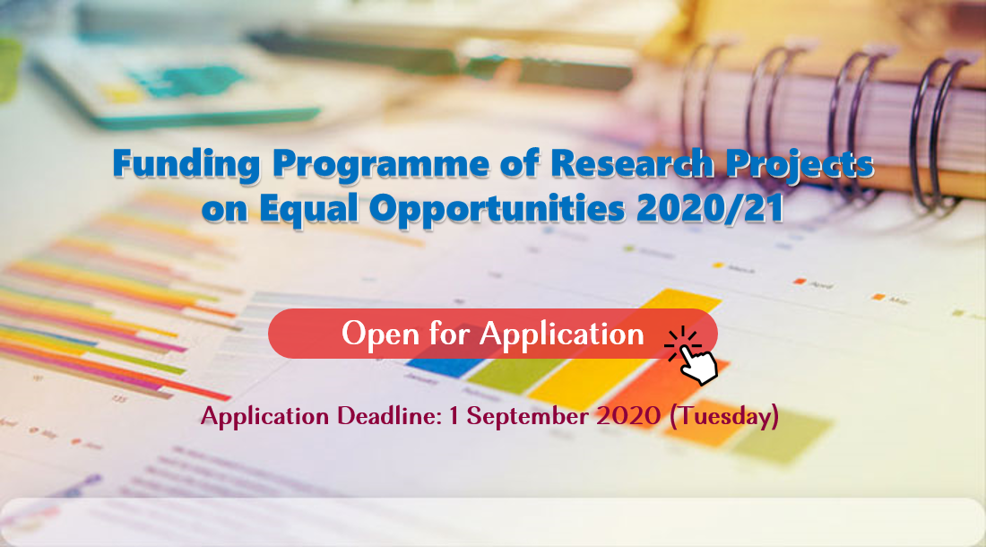 Funding Programme of Research Projects on Equal Opportunities 2020/21 is now open for application. Application Deadline: 1 September 2020 (Tuesday).